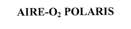 AIRE-O2 POLARIS trademark