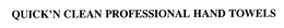 QUICK'N CLEAN PROFESSIONAL HAND TOWELS trademark