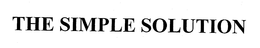 THE SIMPLE SOLUTION trademark