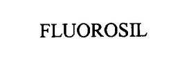 FLUOROSIL trademark