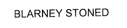 BLARNEY STONED trademark
