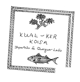 KUAL-KER KOISA trademark