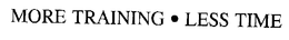 MORE TRAINING - LESS TIME trademark