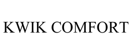 KWIK COMFORT trademark