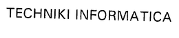 TECHNIKI INFORMATICA trademark