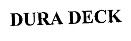 DURA DECK trademark
