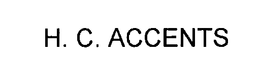 H. C. ACCENTS trademark