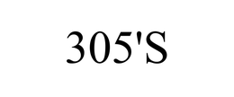 305'S trademark