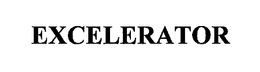 EXCELERATOR trademark