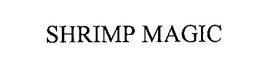 SHRIMP MAGIC trademark