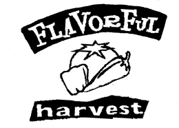 FLAVORFUL HARVEST trademark