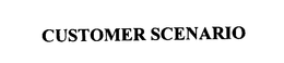 CUSTOMER SCENARIO trademark