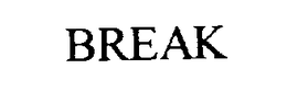 BREAK trademark