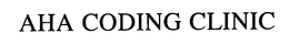 AHA CODING CLINIC trademark