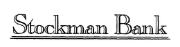STOCKMAN BANK trademark