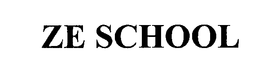 ZE SCHOOL trademark