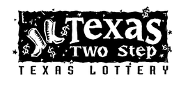 TEXAS TWO STEP TEXAS LOTTERY trademark