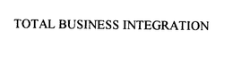 TOTAL BUSINESS INTEGRATION trademark