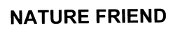 NATURE FRIEND trademark