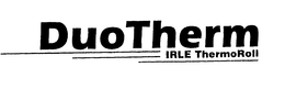 DUOTHERM IRLE THERMOROLL trademark
