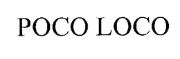 POCO LOCO trademark