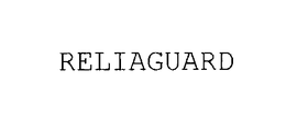 RELIAGUARD trademark