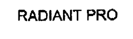 RADIANT PRO trademark