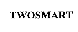TWOSMART trademark
