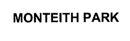 MONTEITH PARK trademark