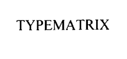 TYPEMATRIX trademark