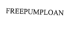 FREEPUMPLOAN trademark