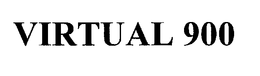 VIRTUAL 900 trademark