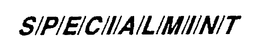 S/P/E/C/I/A/L/M/I/N/T trademark