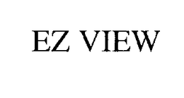 EZ VIEW trademark