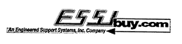 ESSIBUY.COM AN ENGINEERED SUPPORT SYSTEMS, INC. COMPANY trademark