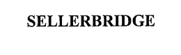 SELLERBRIDGE trademark