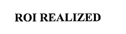 ROI REALIZED trademark