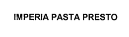 IMPERIA PASTA PRESTO trademark