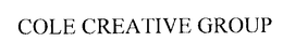 COLE CREATIVE GROUP trademark