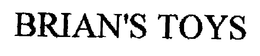 BRIAN'S TOYS trademark