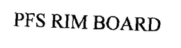PFS RIM BOARD trademark