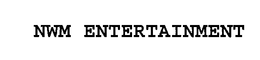 NWM ENTERTAINMENT trademark