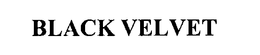 BLACK VELVET trademark