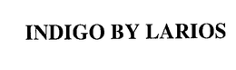 INDIGO BY LARIOS trademark