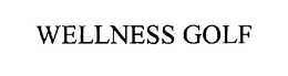 WELLNESS GOLF trademark