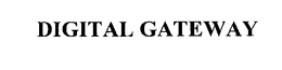 DIGITAL GATEWAY trademark