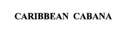 CARIBBEAN CABANA trademark