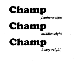 CHAMP FEATHERWEIGHT trademark