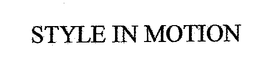 STYLE IN MOTION trademark