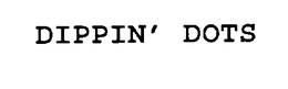 DIPPIN' DOTS trademark
